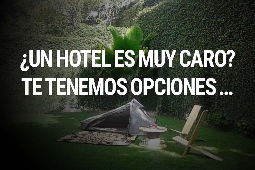 ¿Un Hotel es muy caro? No te preocupes, aquí salvamos a los palmados