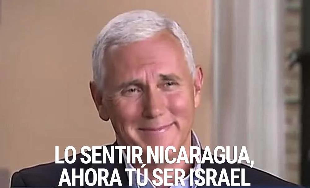 Por este medio se la informa a Nicaragua que ahora son Israel