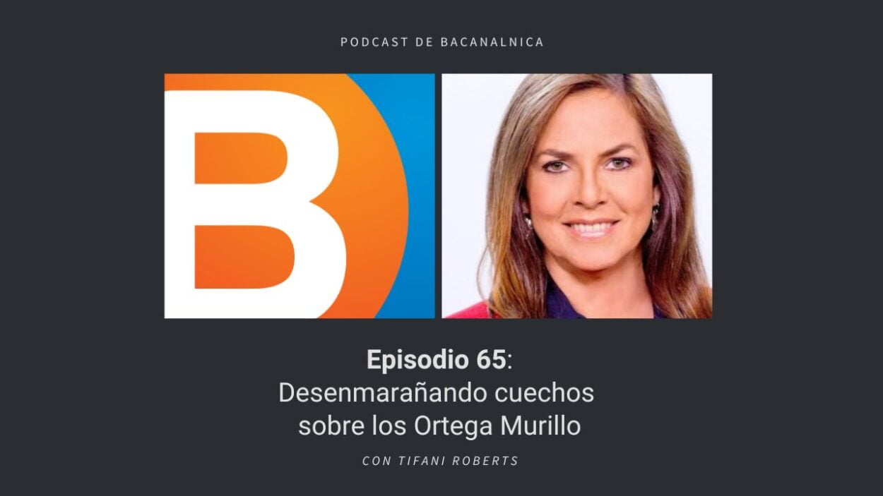 Episodio 65 del podcast de Bacanalnica, con Tifani Roberts