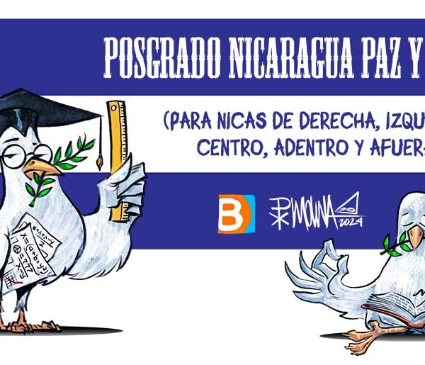 Bacanalnica y PxMolina te invitamos a cursar (gratis) el Posgrado «Nicaragua Paz y Guerra»
